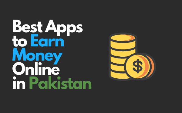 Real Online Earning Apps In Pakistan